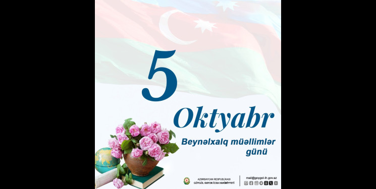 5 Oktyabr – Beynəlxalq Müəllimlər Günüdür
